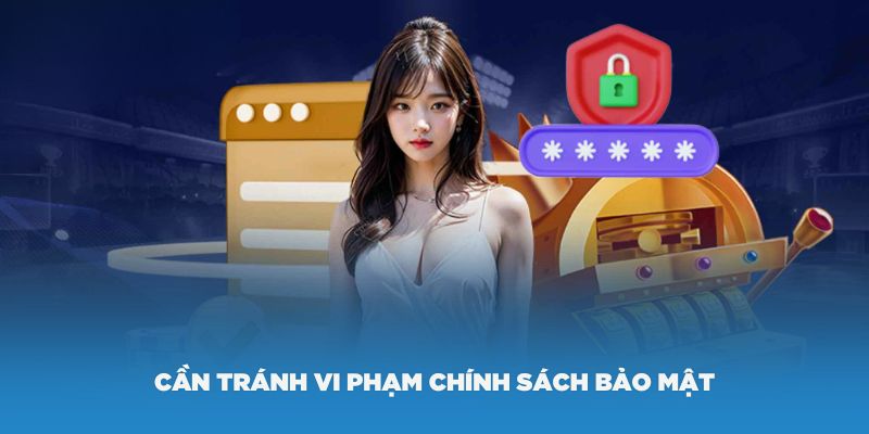 Người chơi cần tự có trách nhiệm tuân thủ chính sách